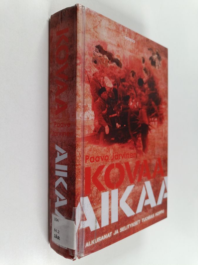 Kovaa aikaa