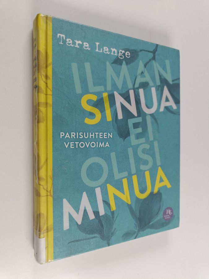 Ilman sinua ei olisi minua