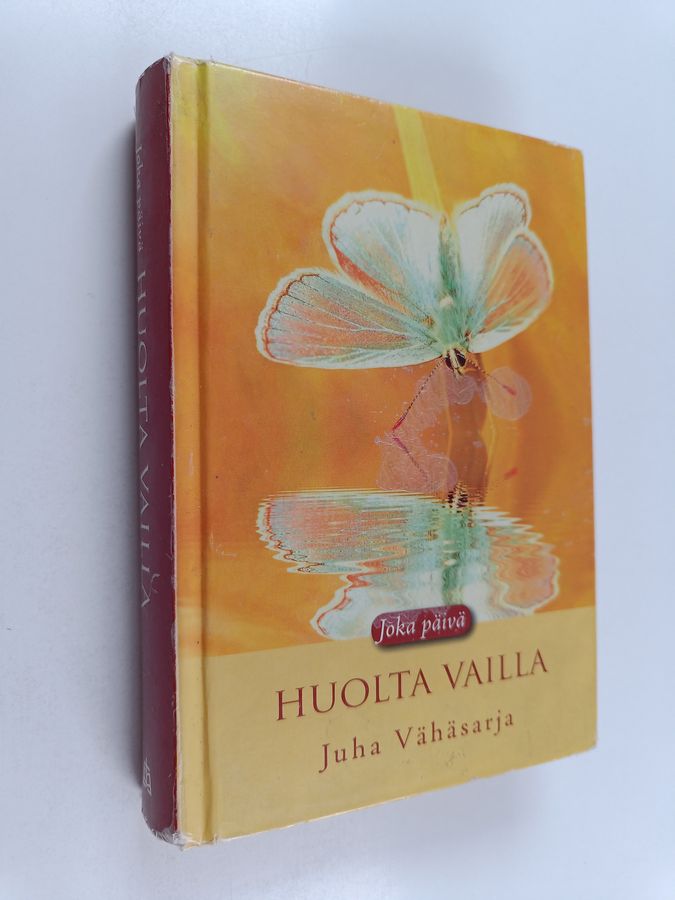 Joka päivä huolta vailla