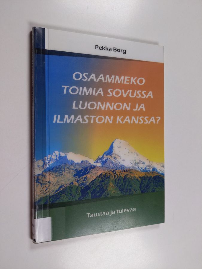 Osaammeko toimia sovussa luonnon ja ilmaston kanssa?