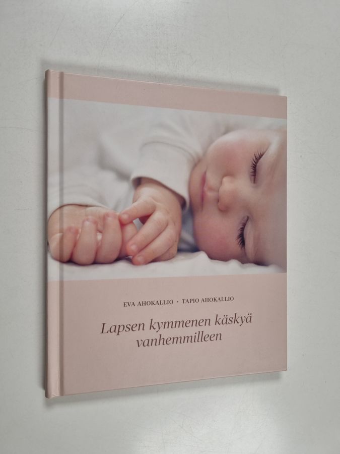 Lapsen kymmenen käskyä vanhemmilleen