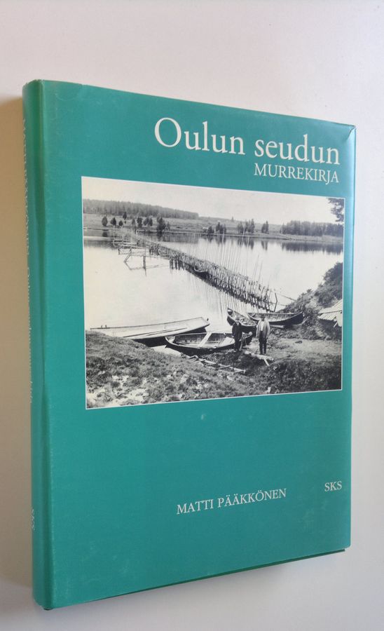 Matti Pääkkönen : Oulun seudun murrekirja