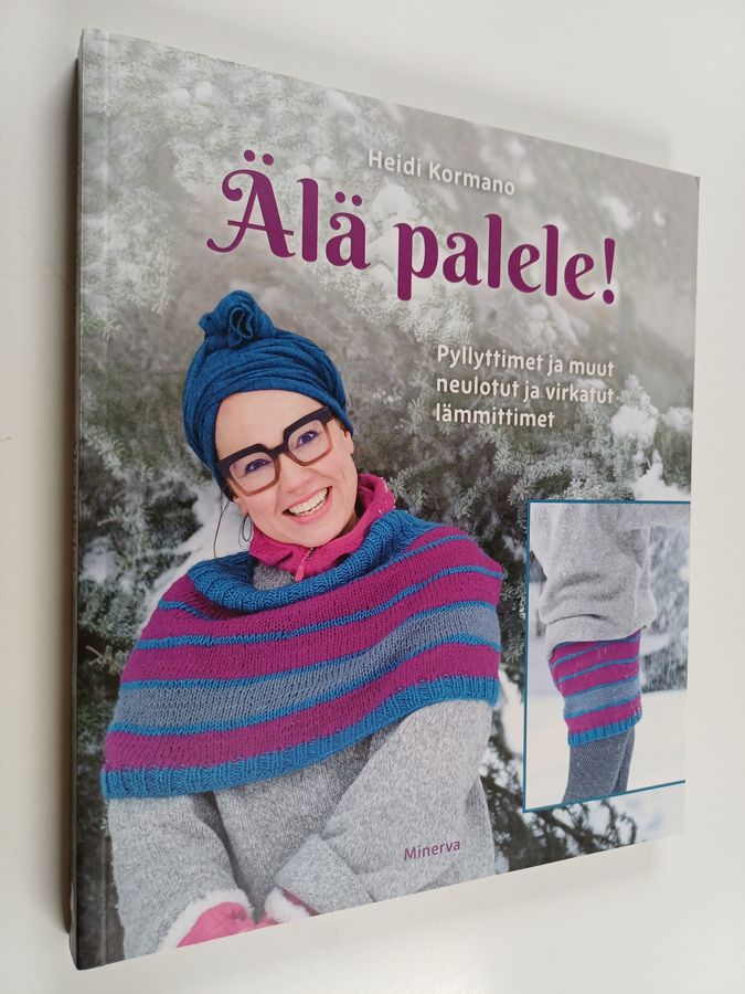 Älä palele! - Pyllyttimet ja muut neulotut ja virkatut lämmittimet