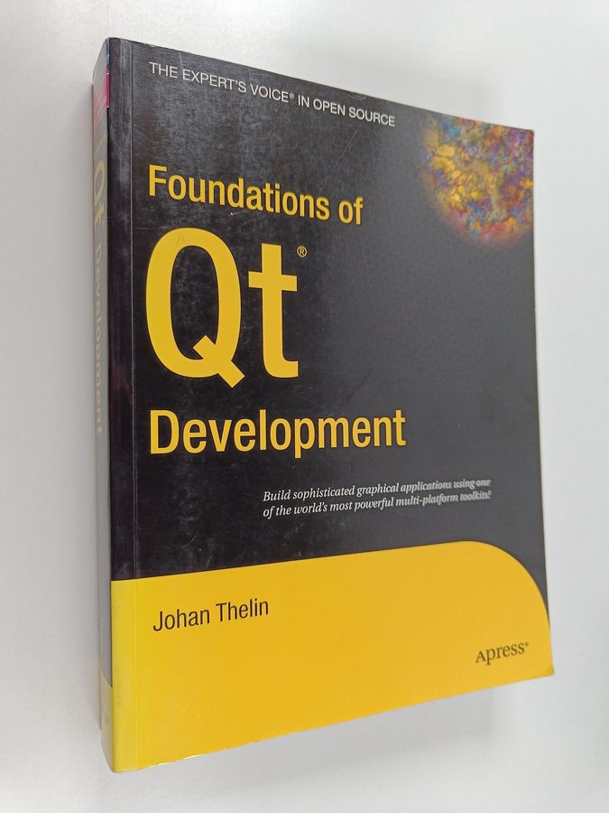 Johan Thelin : Foundations of Qt development