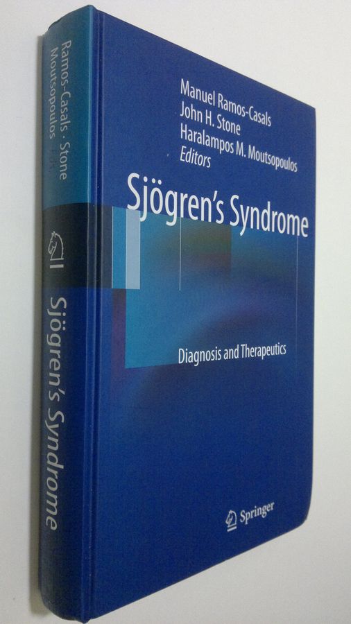 Manuel Ramos-Casals : Sjögren's Syndrome : diagnosis and therapeutics