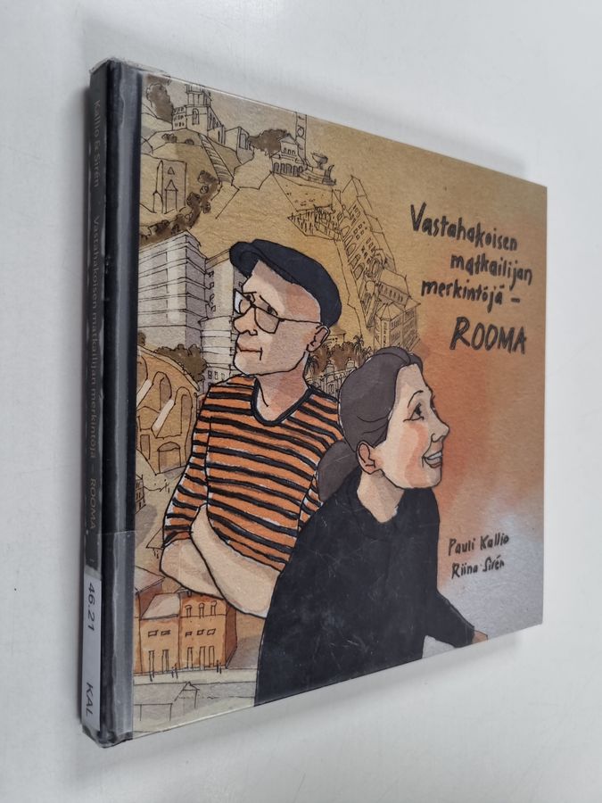 Vastahakoisen matkailijan merkintöjä - Rooma