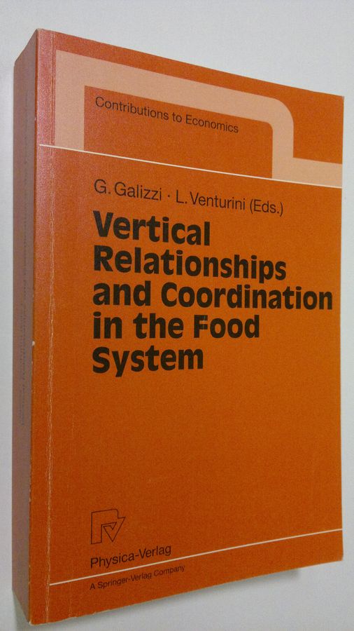 Giovanni Galizzi : Vertical Relationships and Coordination in the Food System