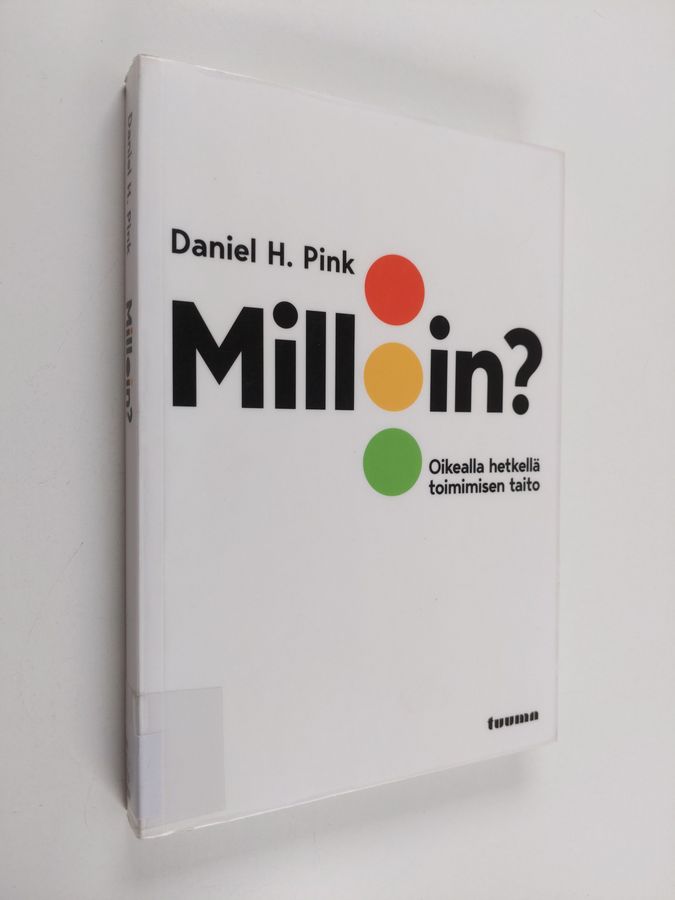 Milloin?