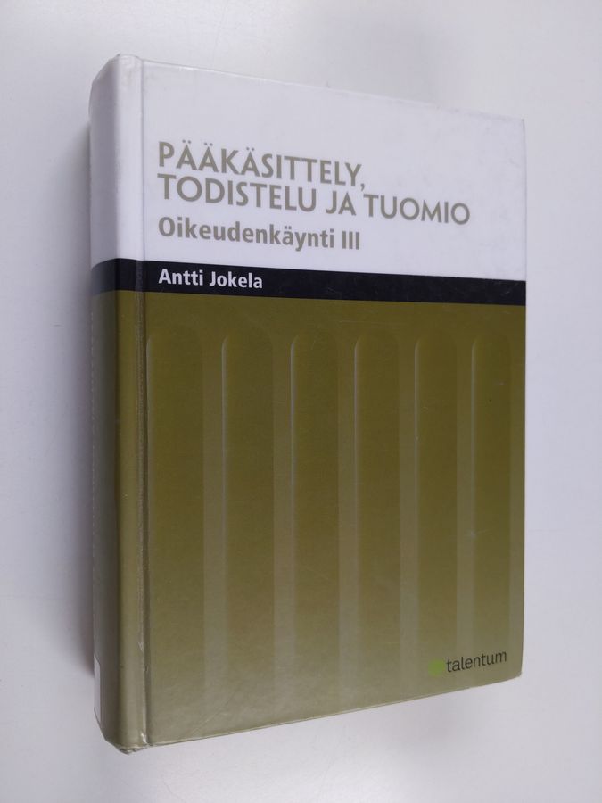 Pääkäsittely, todistelu ja tuomio