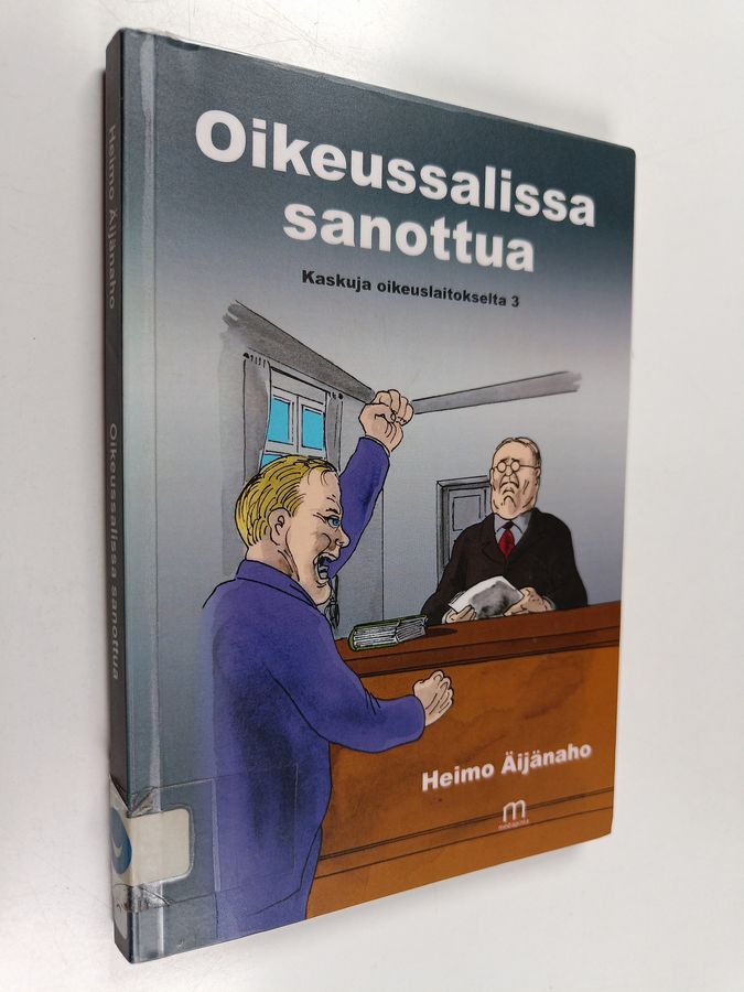Oikeussalissa sanottua