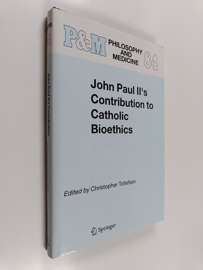 Christopher Tollefsen : John Paul II's contribution to Catholic bioethics