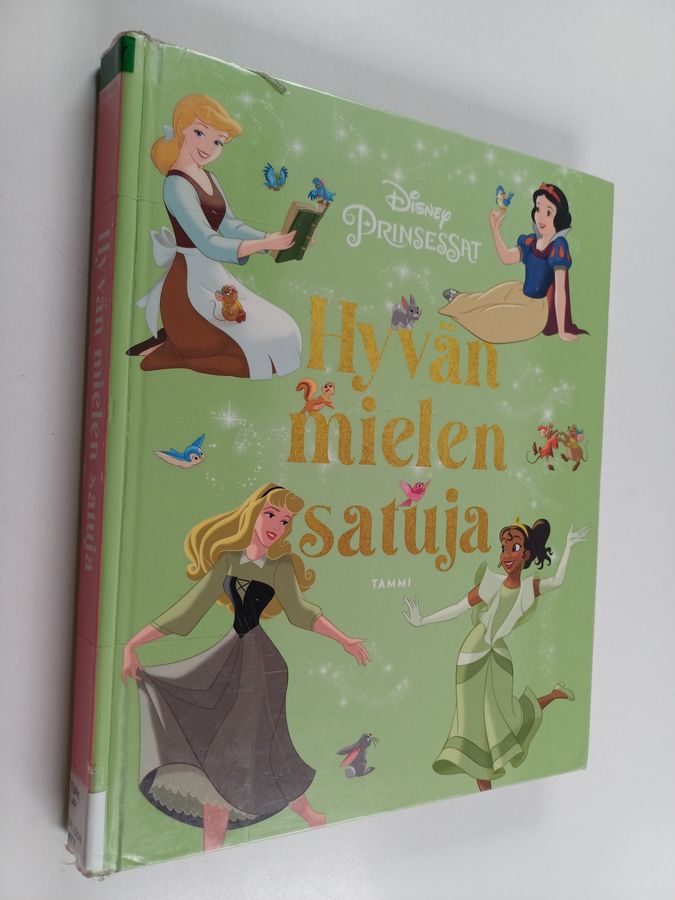 Disney. Prinsessat. Hyvän mielen satuja