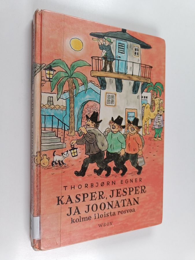 Kasper, Jesper ja Joonatan. Kolme iloista rosvoa