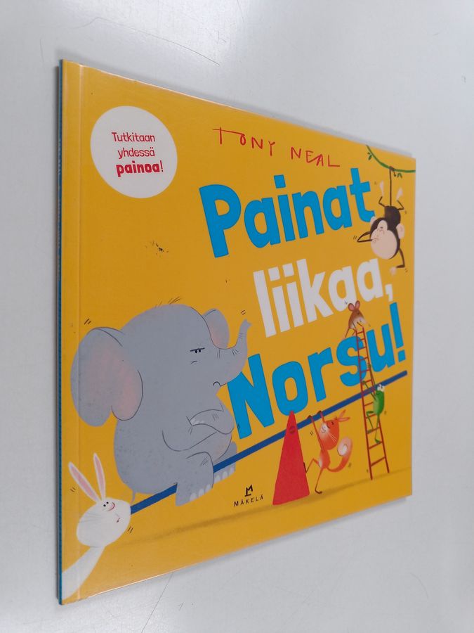 Painat liikaa, Norsu!