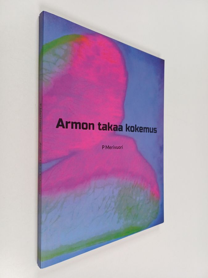 Armon takaa kokemus