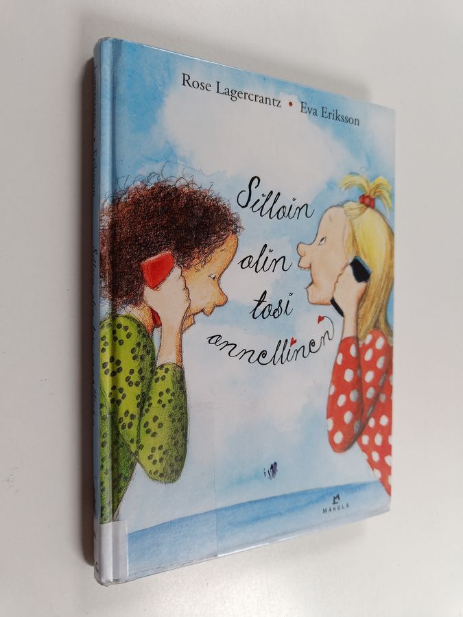 Silloin olin tosi onnellinen