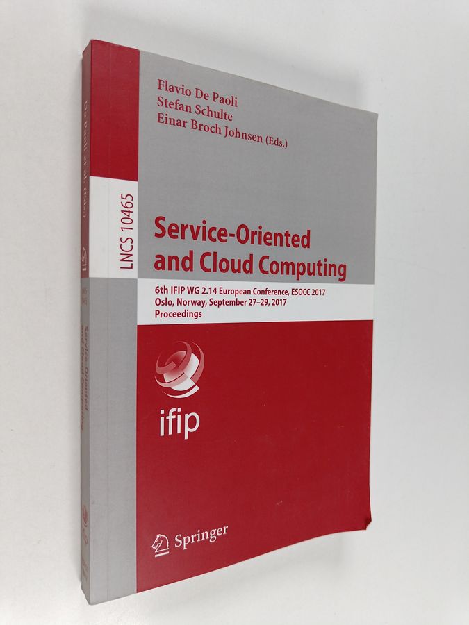 Stefan Schulte ym. : Service-Oriented and Cloud Computing : 6th IFIP WG 2.14 European Conference, ESOCC 2017, Oslo, Norway, September 27-29, 2017, ...