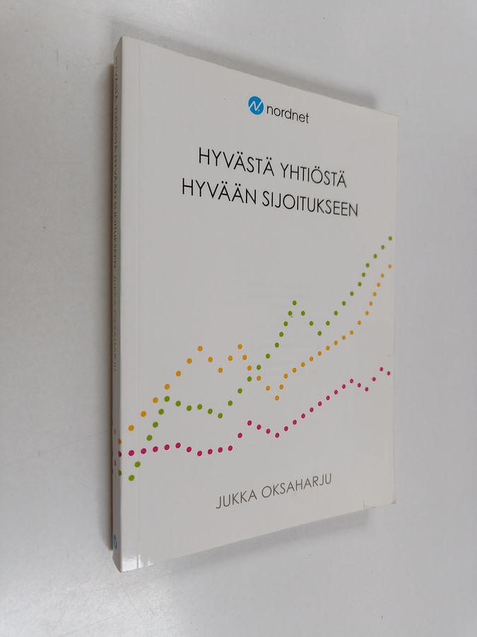 Hyvästä yhtiöstä hyvään sijoitukseen