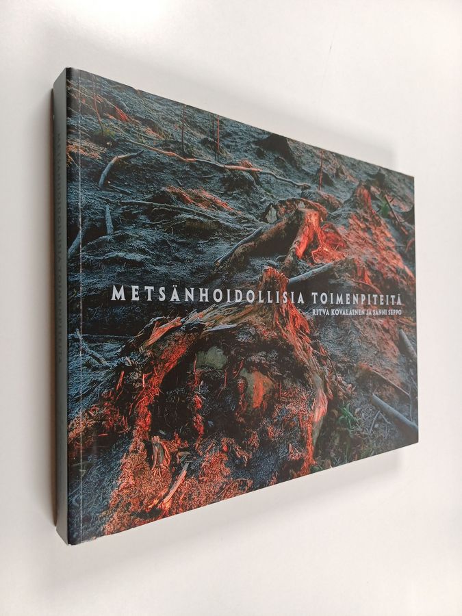 Metsänhoidollisia toimenpiteitä