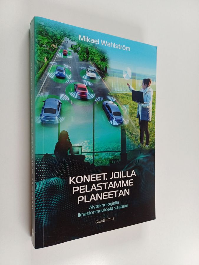 Koneet, joilla pelastamme planeetan