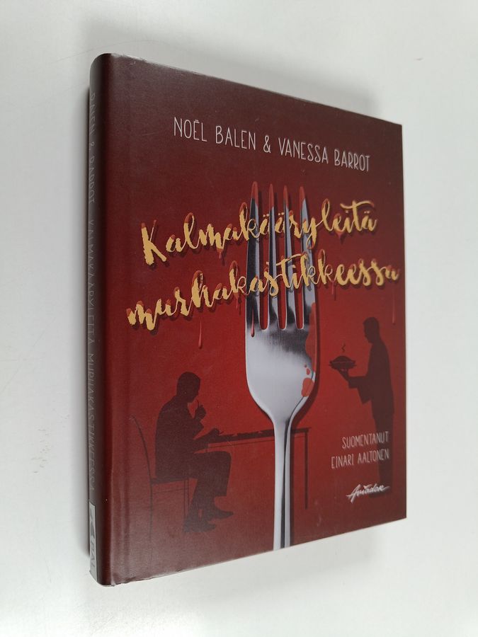 Kalmakääryleitä murhakastikkeessa