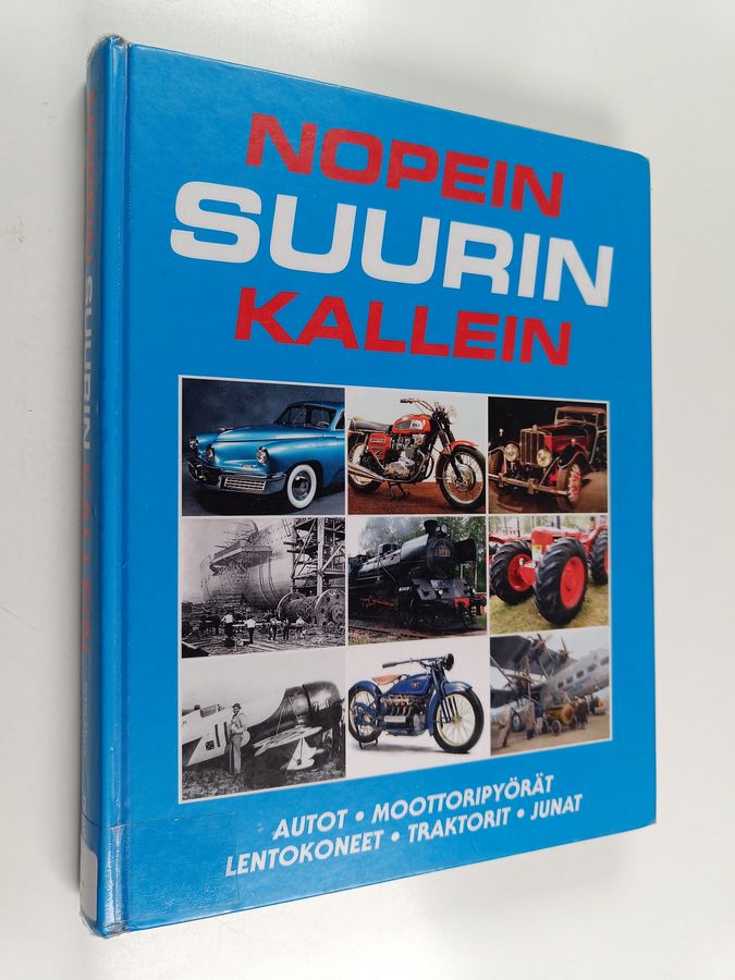 NOPEIN, SUURIN, KALLEIN