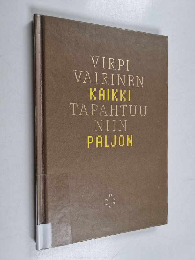 Kaikki tapahtuu niin paljon