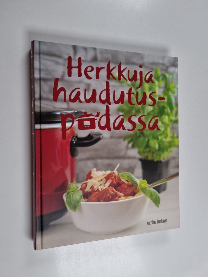 Herkkuja haudutuspadassa