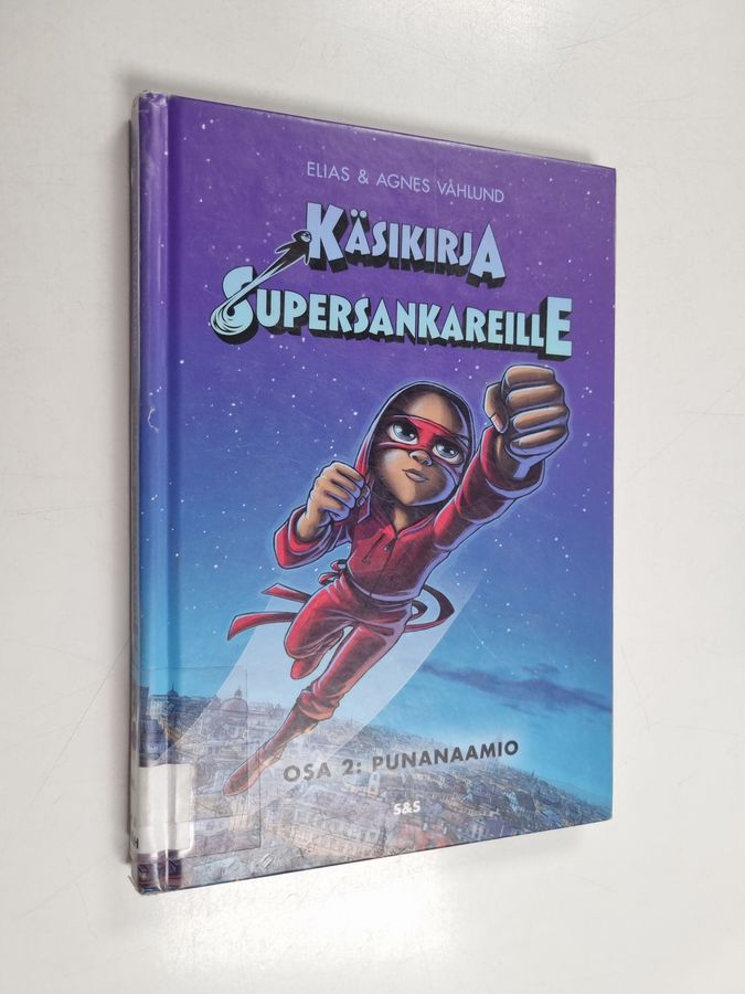 Käsikirja supersankareille. Osa 2: Punanaamio