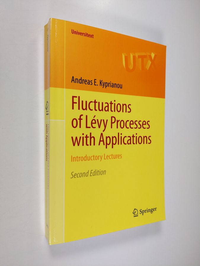 Andreas E. Kyprianou : Fluctuations of Lévy processes with applications : introductory lectures