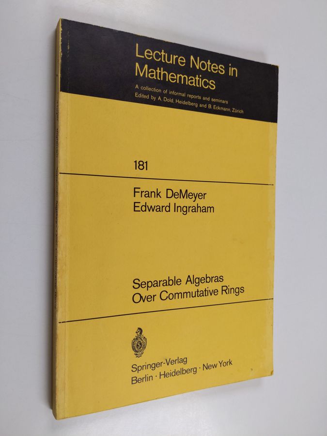 Edward Ingraham ym. : Separable Algebras Over Commutative Rings