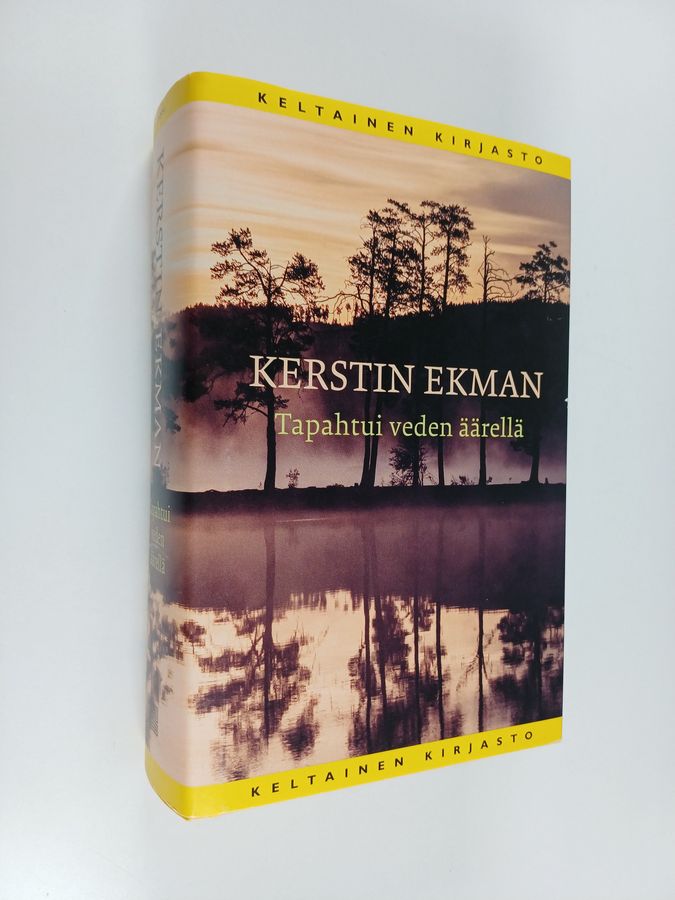 Kerstin Ekman : Tapahtui veden äärellä