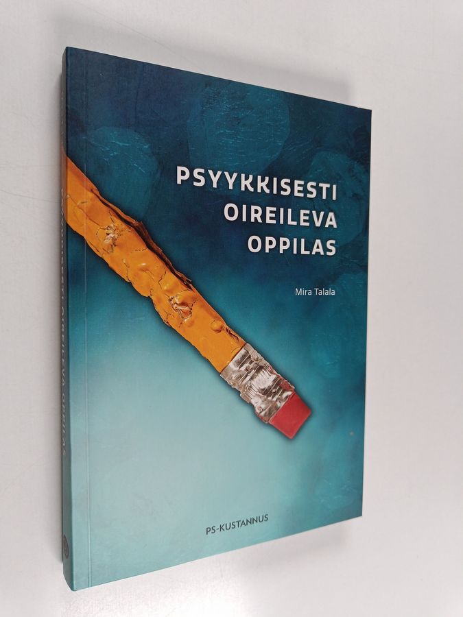 Psyykkisesti oireileva oppilas