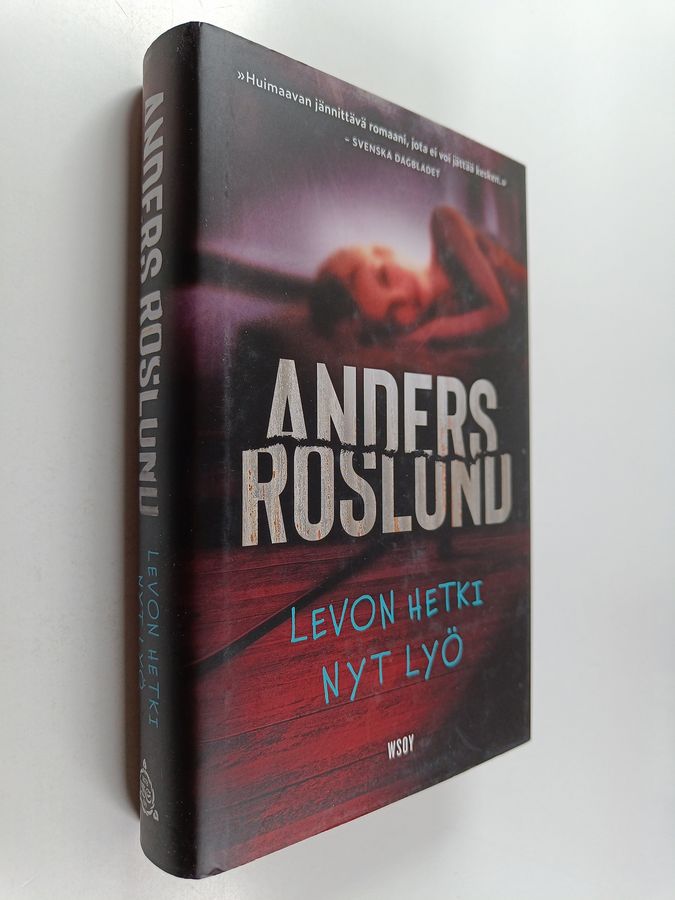 Levon hetki nyt lyö
