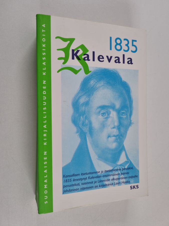 Kalevala, taikka, Vanhoja Karjalan runoja Suomen kansan muinosista ajoista