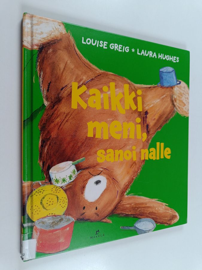 Kaikki meni, sanoi nalle