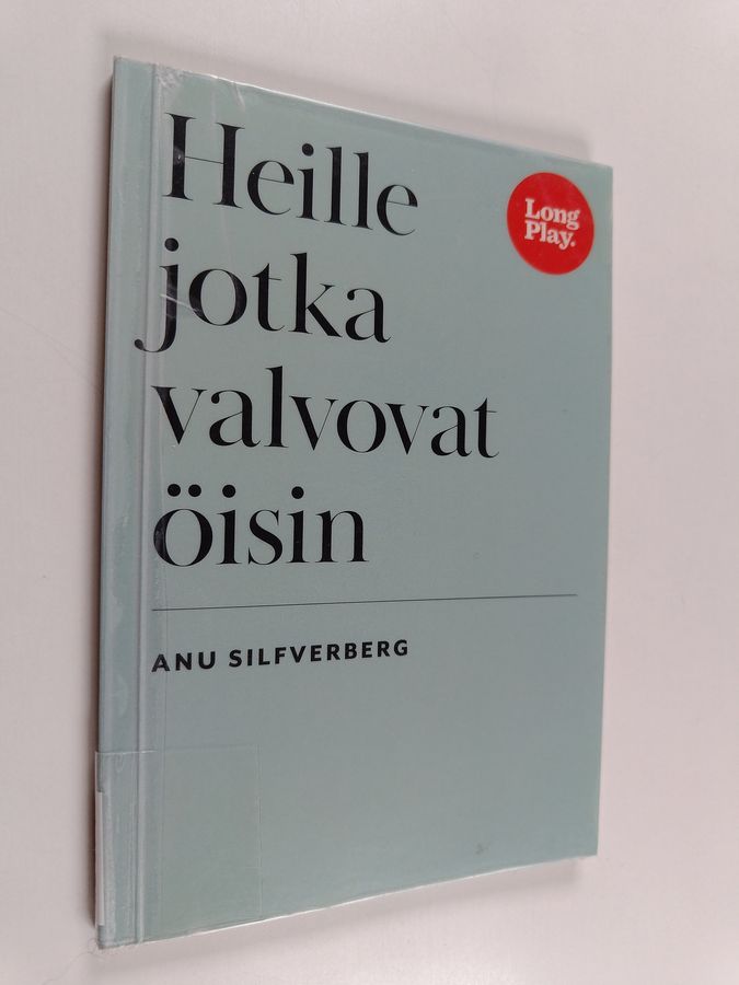 Heille jotka valvovat öisin