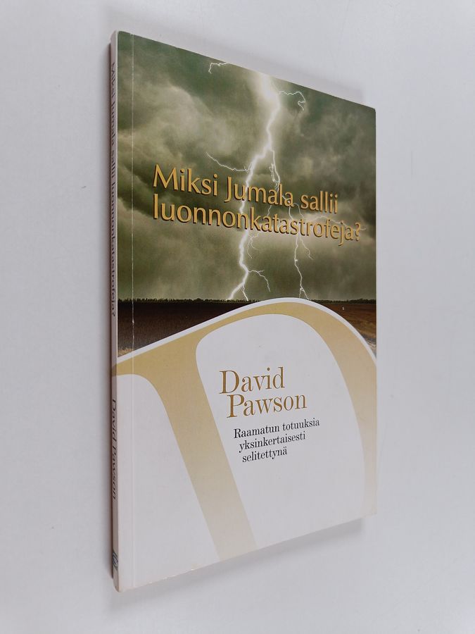 Miksi Jumala sallii luonnonkatastrofeja?