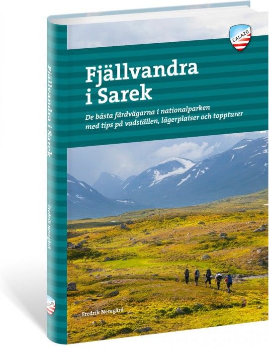 Calazo Fjällvandra i Sarek 2:a upplagan -vaella Sarekissa ,toinen painos