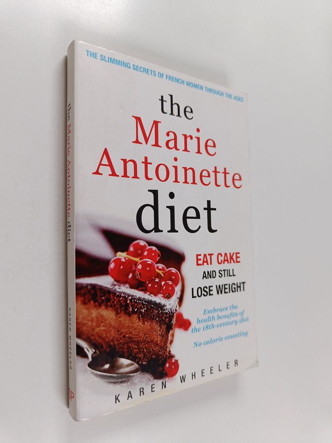 The Marie Antoinette Diet
