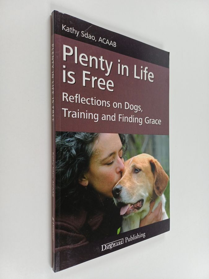Sdao, K: Plenty in Life Is Free