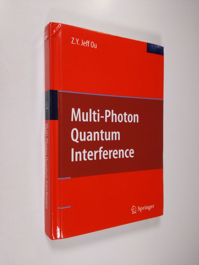 Zhe-Yu Jeff Ou : Multi-photon Quantum Interference