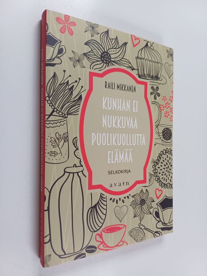 Kunhan ei nukkuvaa puolikuollutta elämää (selkokirja)