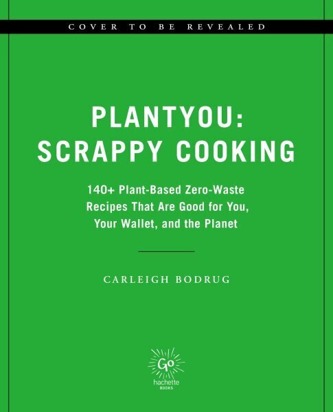 PlantYou: Scrappy Cooking