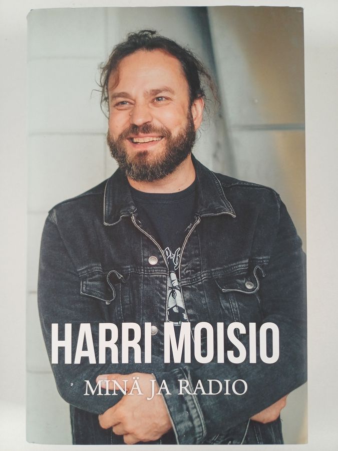 Harri Moisio - Minä ja radio