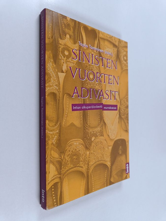 Tapio Tamminen : Sinisten vuorten adivasit : Intian alkuperäisväestö murroksessa
