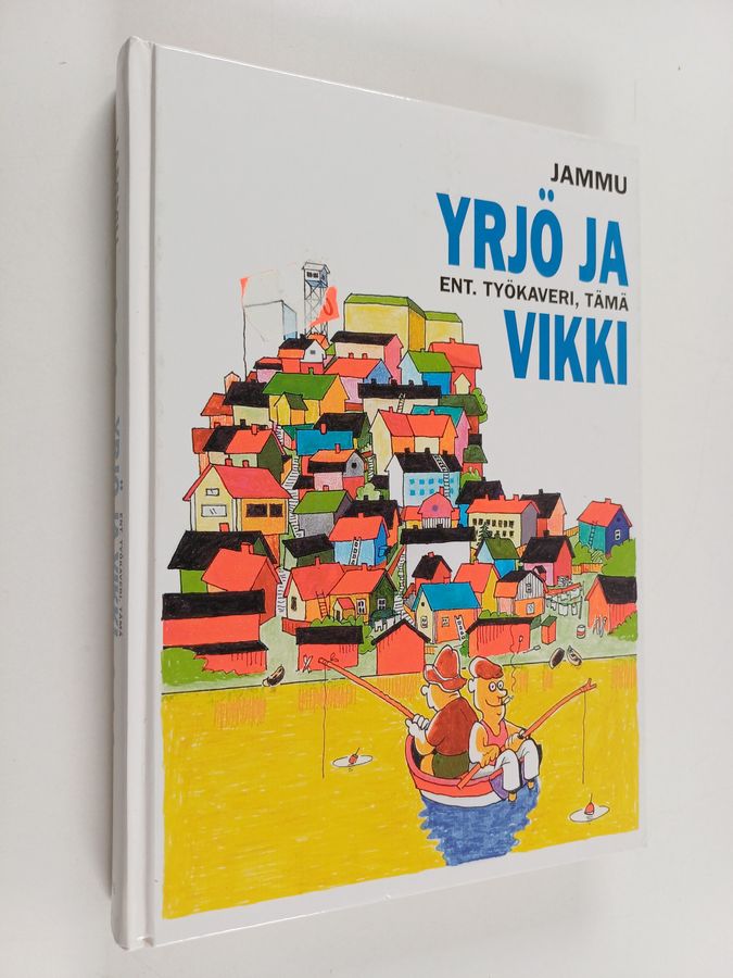Yrjö ja ent. työkaveri, tämä Vikki