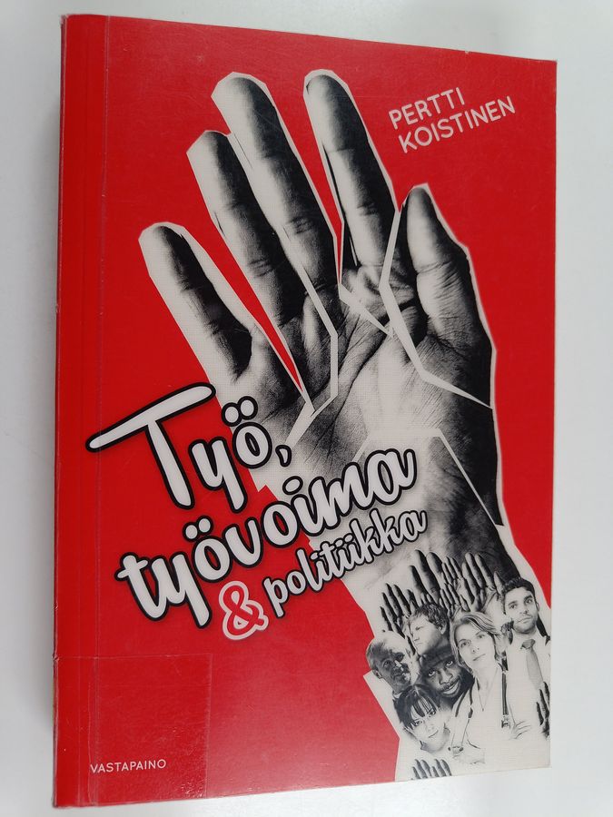 Työ, työvoima & politiikka
