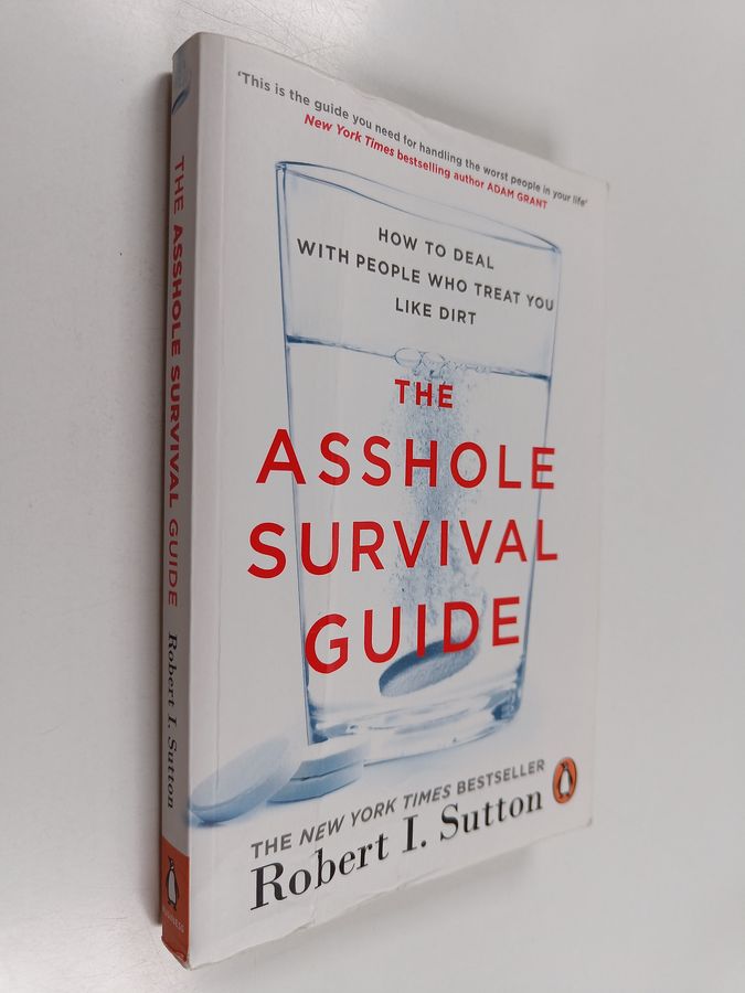 The asshole survival guide