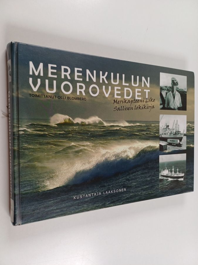 Merenkulun vuorovedet - Merikapteeni Esko Sallisen lokikirja